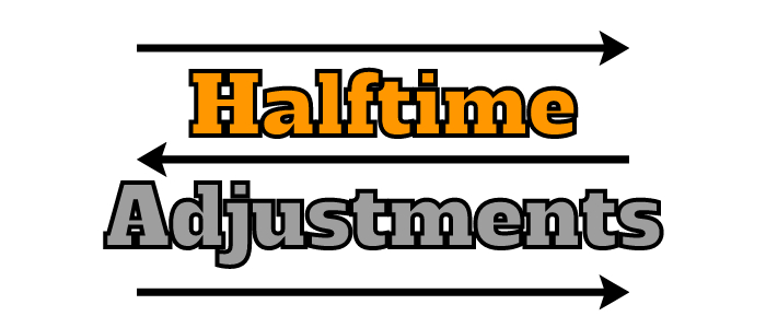 Halftime Adjustments